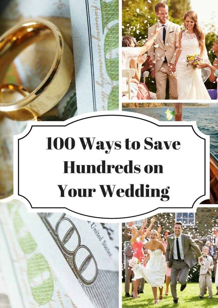 100 Ways to Save Hundreds on Your Wedding - Famous Ashley Grant