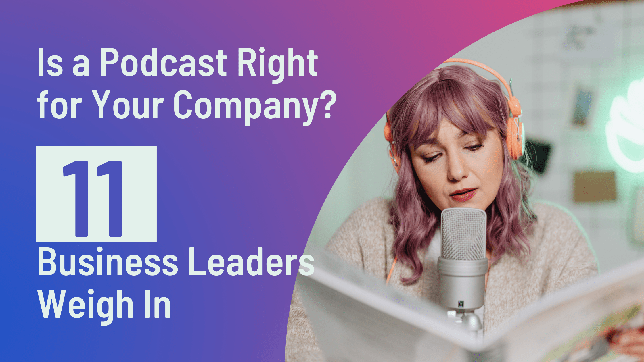 Is a Podcast Right for Your Company Blog Banner