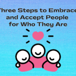 Embracing Acceptance: The Path to Happier Relationships