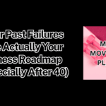 Your Past Failures Are Actually Your Fitness Roadmap (Especially After 40)