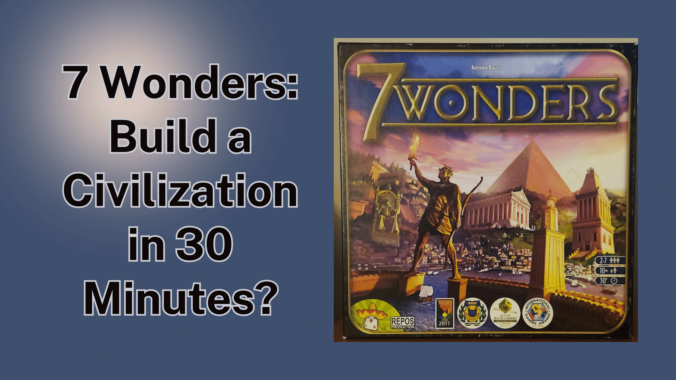 7 Wonders_ Build a Civilization in 30 Minutes - Header
