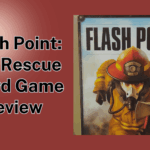 Flash Point: Fire Rescue. It’s Like Pandemic With Flames