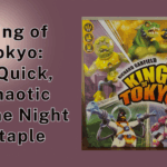 King of Tokyo: A Quick, Chaotic Game Night Staple