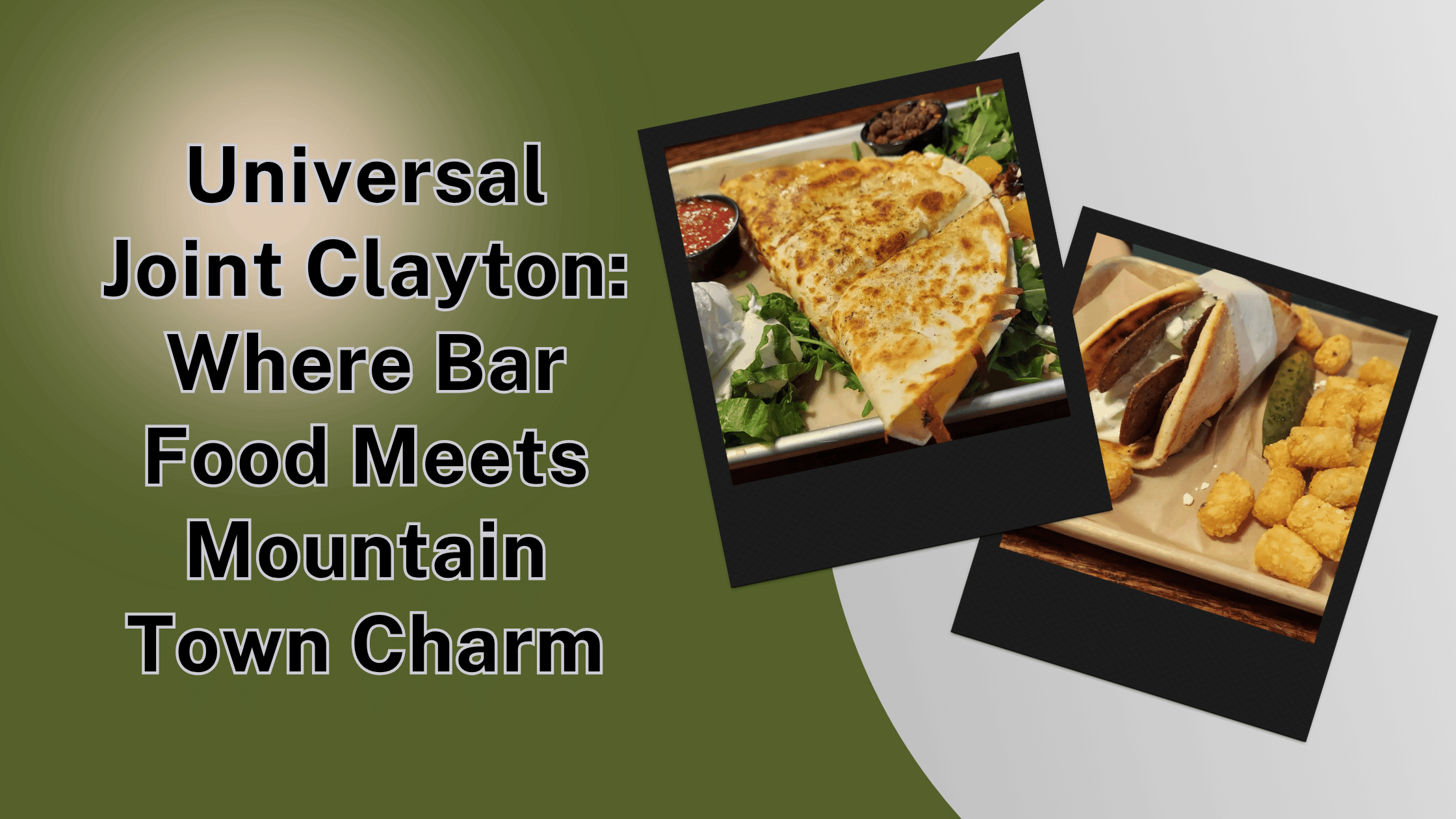 Universal Joint Clayton_ Where Bar Food Meets Mountain Town Charm