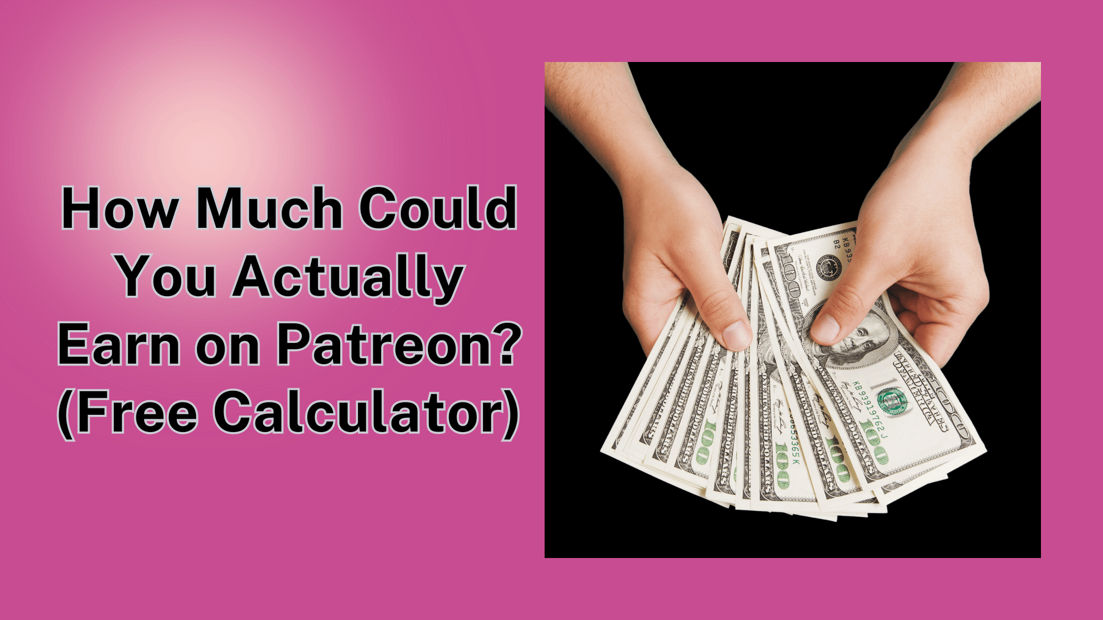 How Much Could You Actually Earn on Patreon (Free Calculator) Blog Header