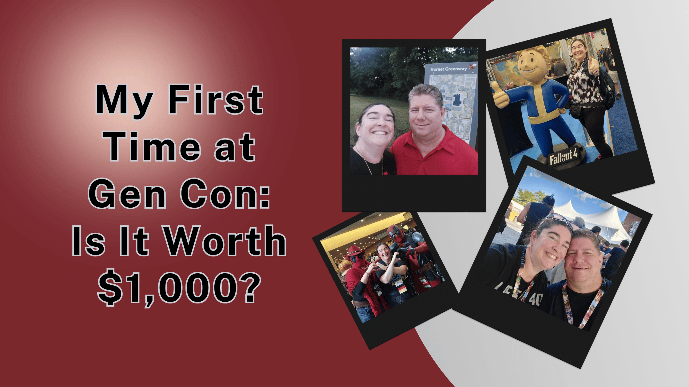 My First Time at Gen Con Is It Worth $1,000 Header.png
